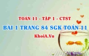 Bài 1 trang 84 SGK Toán 11 Tập 1 Chân trời sáng tạo